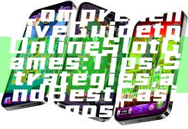 "Comprehensive Guide to Online Slot Games: Tips, Strategies, and Best Casinos"