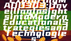 "Exploring MADU303: Unveiling Insights into Modern Educational Strategies and Technologies"