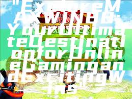 "Explore MAXWIN88: Your Ultimate Destination for Online Gaming and Exciting Wins"