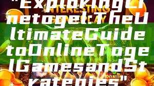 "Exploring Linetogel: The Ultimate Guide to Online Togel Games and Strategies"