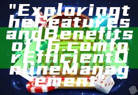 "Exploring the Features and Benefits of T6.com for Efficient Online Management"