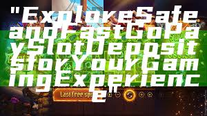 "Explore Safe and Fast GoPay Slot Deposits for Your Gaming Experience"